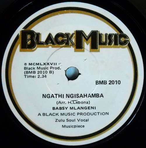 BABSY MLANGENI - THEMBISILE / NGATHI NGISAHAMBA - 7 SINGLE 45 - SOUTH AFRICA - EXC