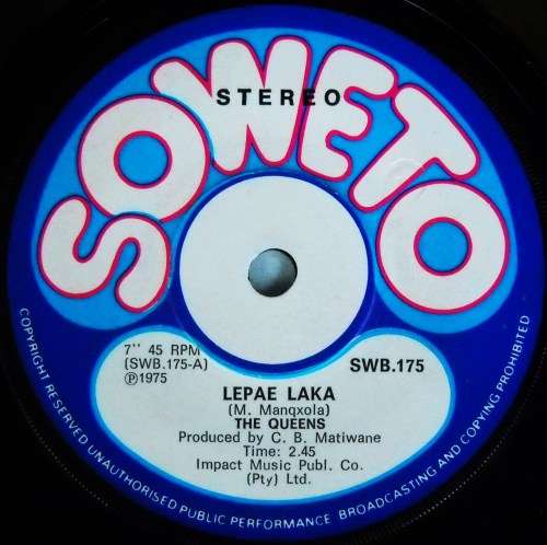THE QUEENS - LEPAE LAKA / MORE OA RATA - 7 SINGLE 45 - SOUTH AFRICA - EXC UNPLAYED