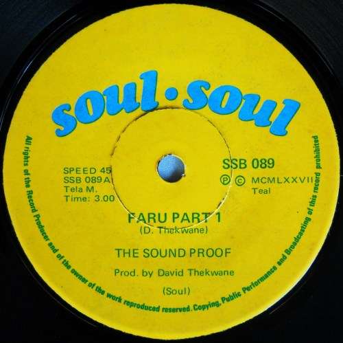 THE SOUND PROOF - FARU PART 1 / FARU PART 2 - 7 SINGLE 45 - SOUTH AFRICA - EXC UNPLAYED