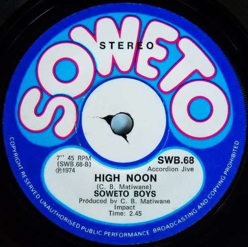 SOWETO BOYS - BATATA NO. 10 / HIGH NOON - 7 SINGLE 45 - SOUTH AFRICA - EXC UNPLAYED