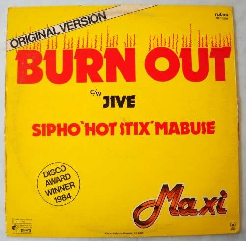 SIPHO "HOTSTIX" MABUSE - BURN OUT / JIVE - 12" MAXI - SOUTH AFRICA - VG+ / VG