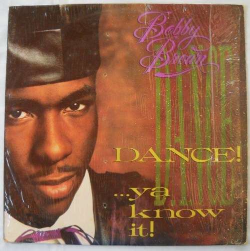 BOBBY BROWN - DANCE... YA KNOW IT! - LP - SOUTH AFRICA - EXC / EXC IN SHRINK