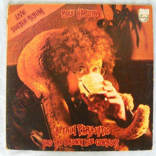 MIKE HARDING-DOUBLE LP-CAPTAIN PARALYTIC & THE BROWN ALE COWBOYS-GATEFOLD COVER-EXCELLENT CONDITION