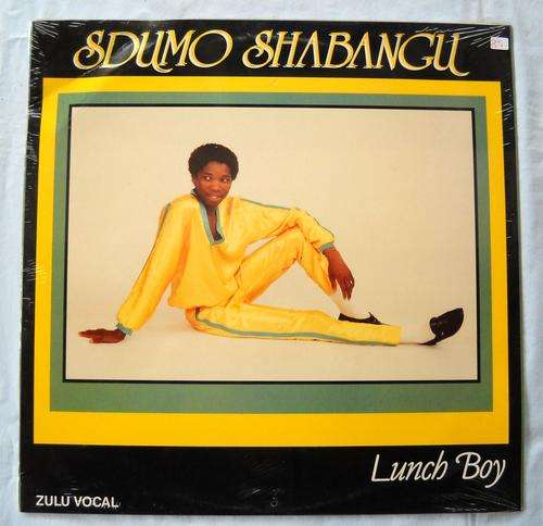 LP-SDUMO SHABANGU-LUNCH BOY-EXCELLENT UNOPENED CONDITION IN SHRINK-1991-AFRICAN ZULU VOCAL ETHNIC