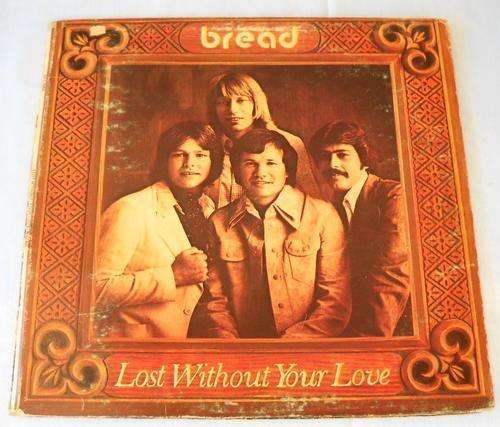 LP-BREAD-LOST WITHOUT YOUR LOVE-GATEFOLD COVER-GOOD CONDITION