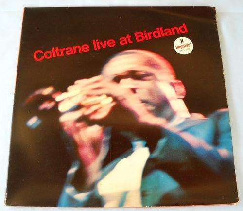 JOHN COLTRANE-LIVE AT BIRDLAND-GATEFOLD COVER-LP-JAZZ-EXCELLENT CONDITION