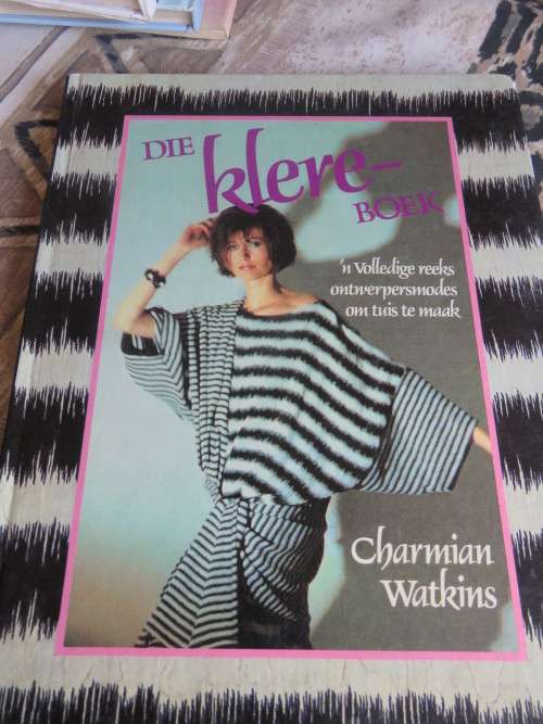 Boek-Die klere boek,deur Charmaine Watkins.N volledige reeks ontwerpersmodes om tuis te maak