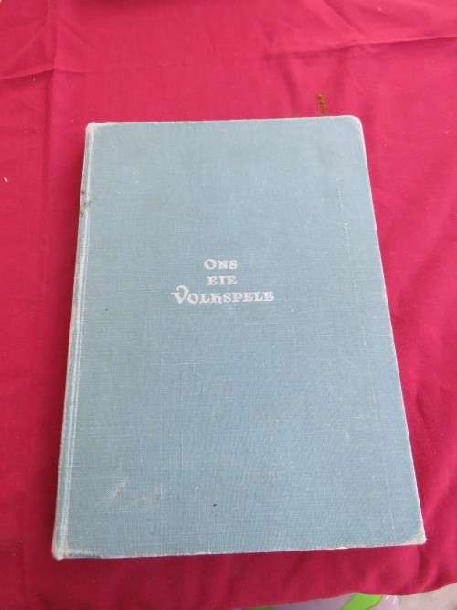Book- Ons eie volkspele.Geskiedenis van volkspele met bundel van gewildste liedjies 1953