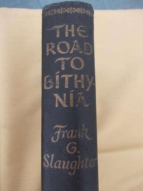 The Road to Bithynia by Frank G Slaughter