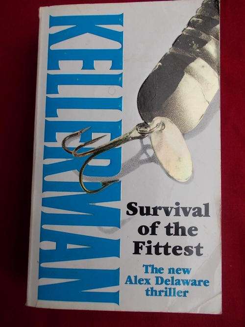 Survival of the fittest - The new Alex Delaware thriller by Jonathan Kellerman
