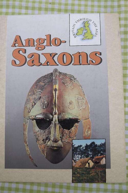 Anglo Saxons by Margaret Sharman