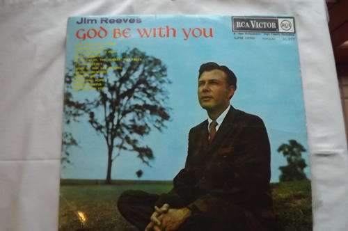 LP - Jim Reeves recorded in 1958 - God be with you. - good condition
