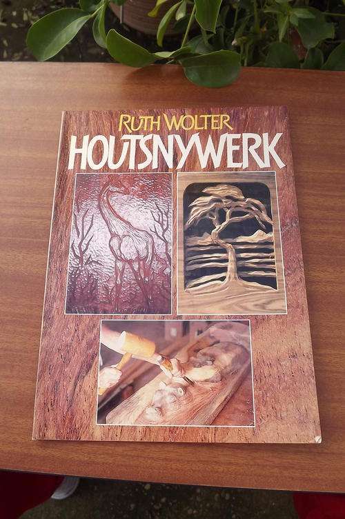 Houtsnywerk - boek deur Ruth Wolter