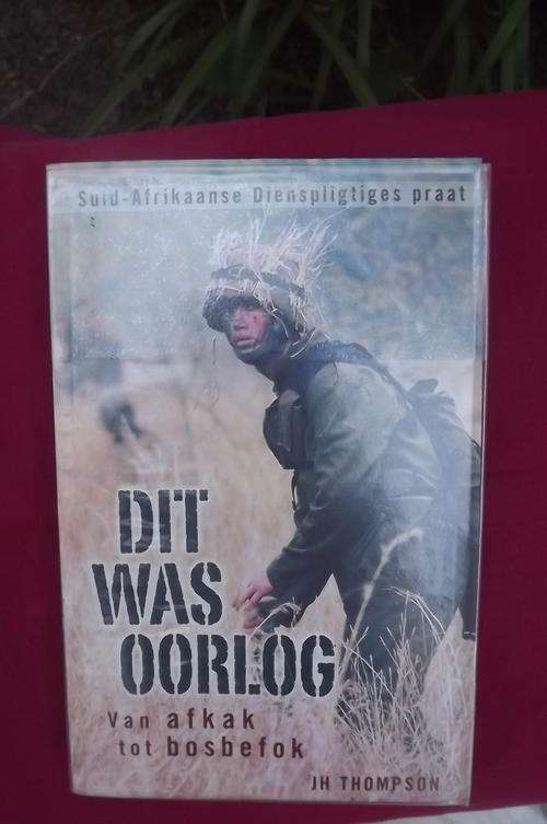 Dit was Oorlog - van afkak to bosbefok