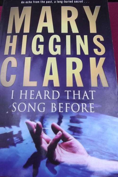 I Heard that Song Before by Mary Higgens Clark