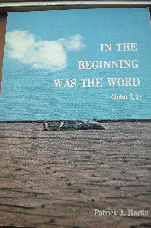 Book - In the Beginning was the Word by Patrick J Hartin