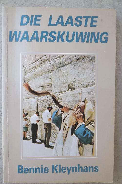 Book - Die Laaste Waskuwing deur Bennie Kleynhans