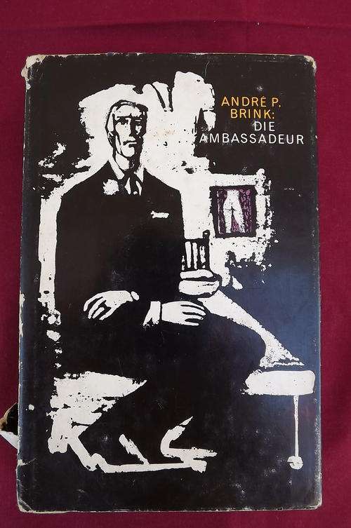 Book - Die Ambassadeur deur Andre P Brink - nog een vir u versameling