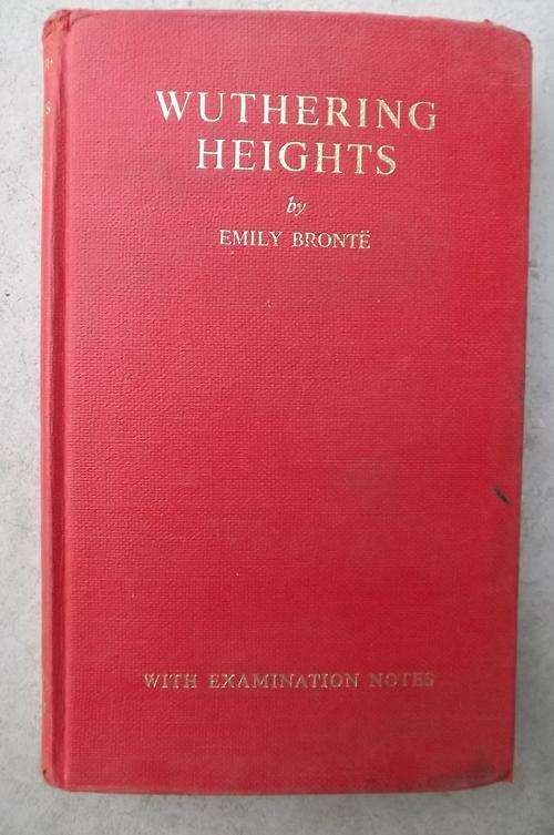Book - Wuthering Height by the Famous Writer Emily Bronte who died in 1848