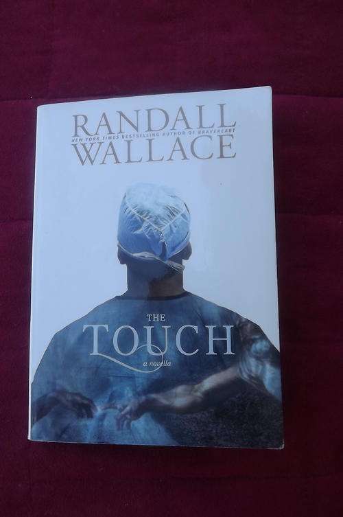 Book - The Touch by Randall Wallace - Writer of "Braveheart"