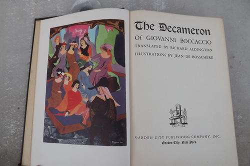 Book-The Decameron of Giovanni Baccaccio.Copyright 1930.100Tales told in 10 days.With colour prints.