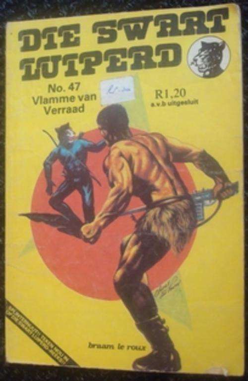 Braam le Roux - Die Swart Luiperd - Boek 47 - Vlamme van Verraad (Vanity Promosies)