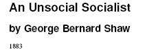FREE SHIPPING - An Unsocial Socialist by George Bernard Shaw