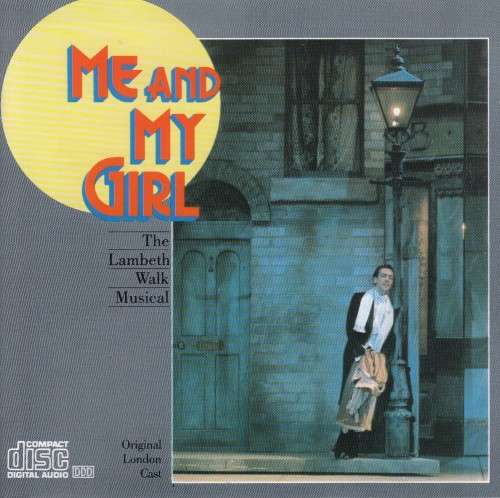 Me and My Girl  - Original London Cast