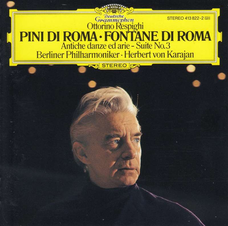 Respighi: Pini Di Roma, Fontane Di Roma, Antiche danze ed arie - Suite No. 3