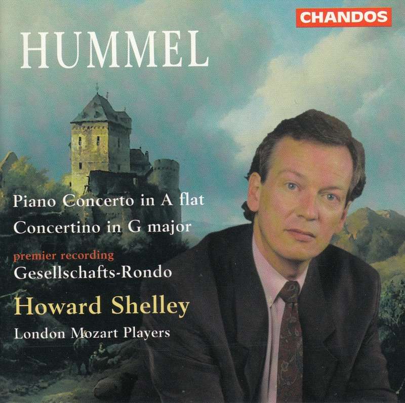 Hummel: Piano Concerto in A flat, Concertino in G major - Howard Shelley: London Mozart Players