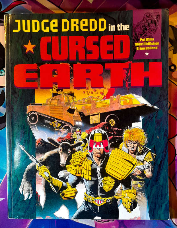 Judge Dredd in the Cursed Earth - Pat Mills, Mike McMahon, Brian Bolland