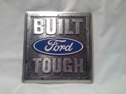 FORD "BUILT TOUGH"    METAL SIGN