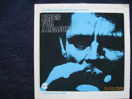 CHET BAKER QUINTET & WAYNE MARSH Blues For A Reason  Dutch Criss Cross