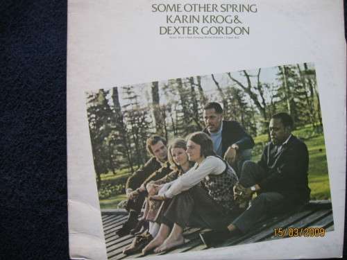 KARIN KROG & DEXTER GORDON  Some Other Spring  US Storyville
