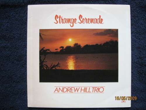 ANDREW HILL TRIO  Strange Serenade   Italian Soul Note