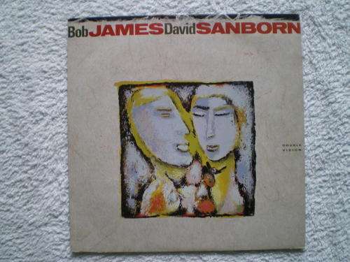 BOB JAMES &DAVID SANBORN Double Vision