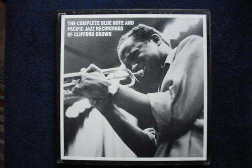 CLIFFORD BROWN Complete Blue Note & Pacific Jazz Recordings