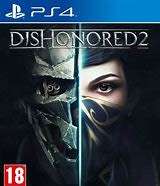 DISHONORED 2   (PS4)   -  Great condition  !!!