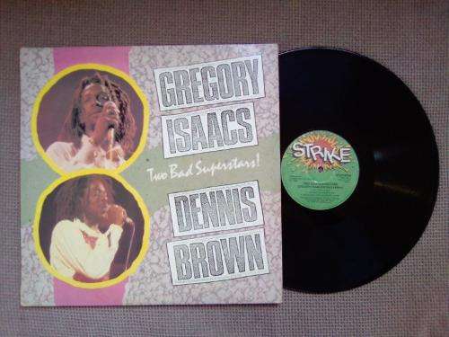 Gregory Isaacs, Dennis Brown - Two Bad Superstars - Vinyl LP record - Strike Records - 1984 - EX