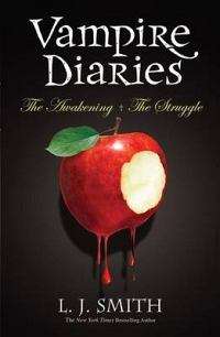Vampire Diaries : The Awakening: Bks. 1 & 2: AND The Struggle
