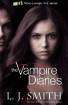 Vampire Diaries : The Fury: v. 3 & 4: AND The Reunion