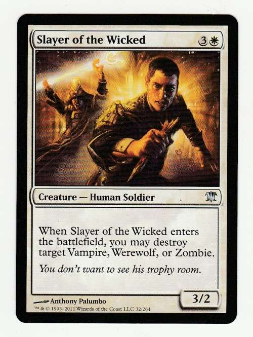 Magic the Gathering 1993-2011 - Slayer of the Wicked - Uncommon - Innistrad