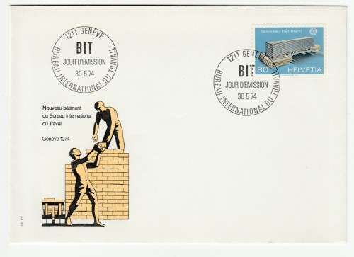 1974 Switzerland Bureau International Du Travail 30.5.74 FDC *Geneve / Nouveau Batiment