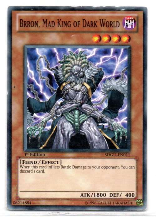 Yu-Gi-Oh! - Brron, Mad King of Dark World - 1st Ed/Common - Gates of the Underworld Structure Deck (