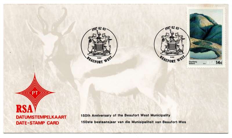 1987 RSA 150th Anniversary of the Beaufort West Municipality Date-Stamp Card