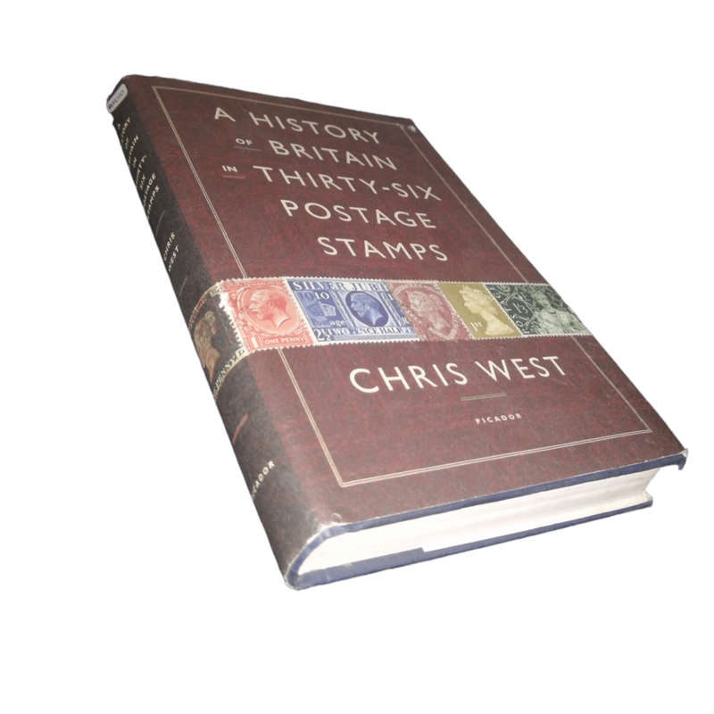 2013 A History Of Britain In Thirty-Six Postage Stamps by Chris West Hardcover w/Dustjacket
