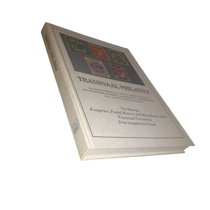 1986 Transvaal Philately - The Stamps, Forgeries, Postal History and Miscellanea of the Transvaal Te