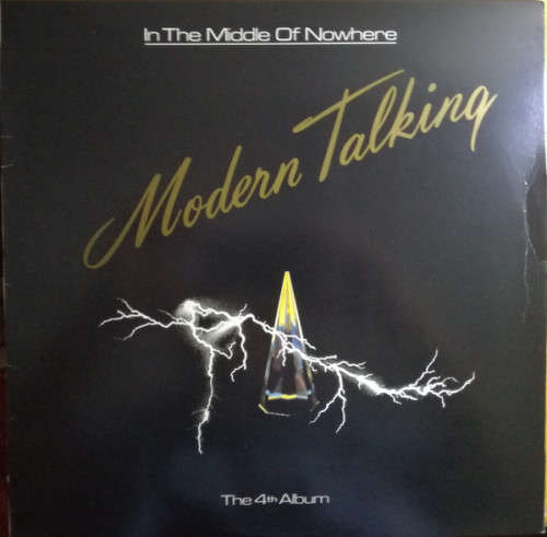 Modern Talking  In The Middle Of Nowhere - The 4th Album -  Principal Records  RSL 1027 (VG)(NM