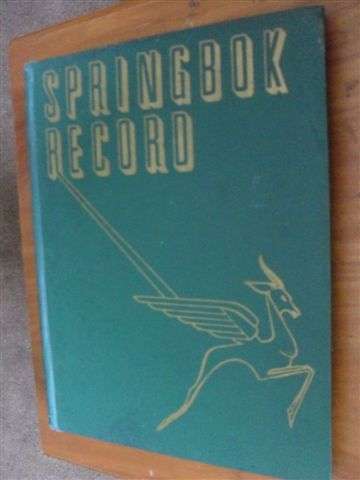 COLLECTABLE  !!!!!!  H/C BOOK .....SPRINGBOK RECORD ( WW2 1946) BY HARRY KLEIN