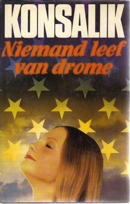 Niemand leef van drome - Konsalik